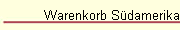 Warenkorb S�damerika